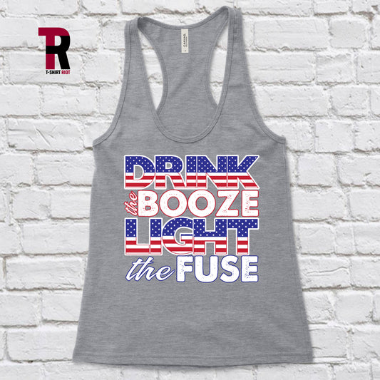 Drink the Booze Light the Fuse Women's Tank Top | 4th of July - SKU