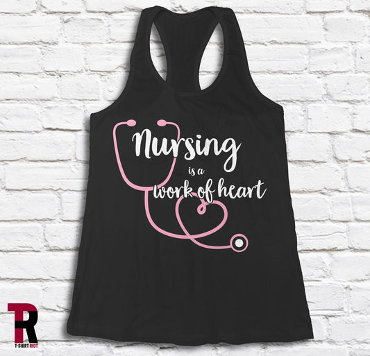 Nursing Is A Work Of Heart Women's Bella+Canvas Tank Top | Shirt for Nurses | RN Shirts | Healthcare Tank Top | RN Tanks - SKU