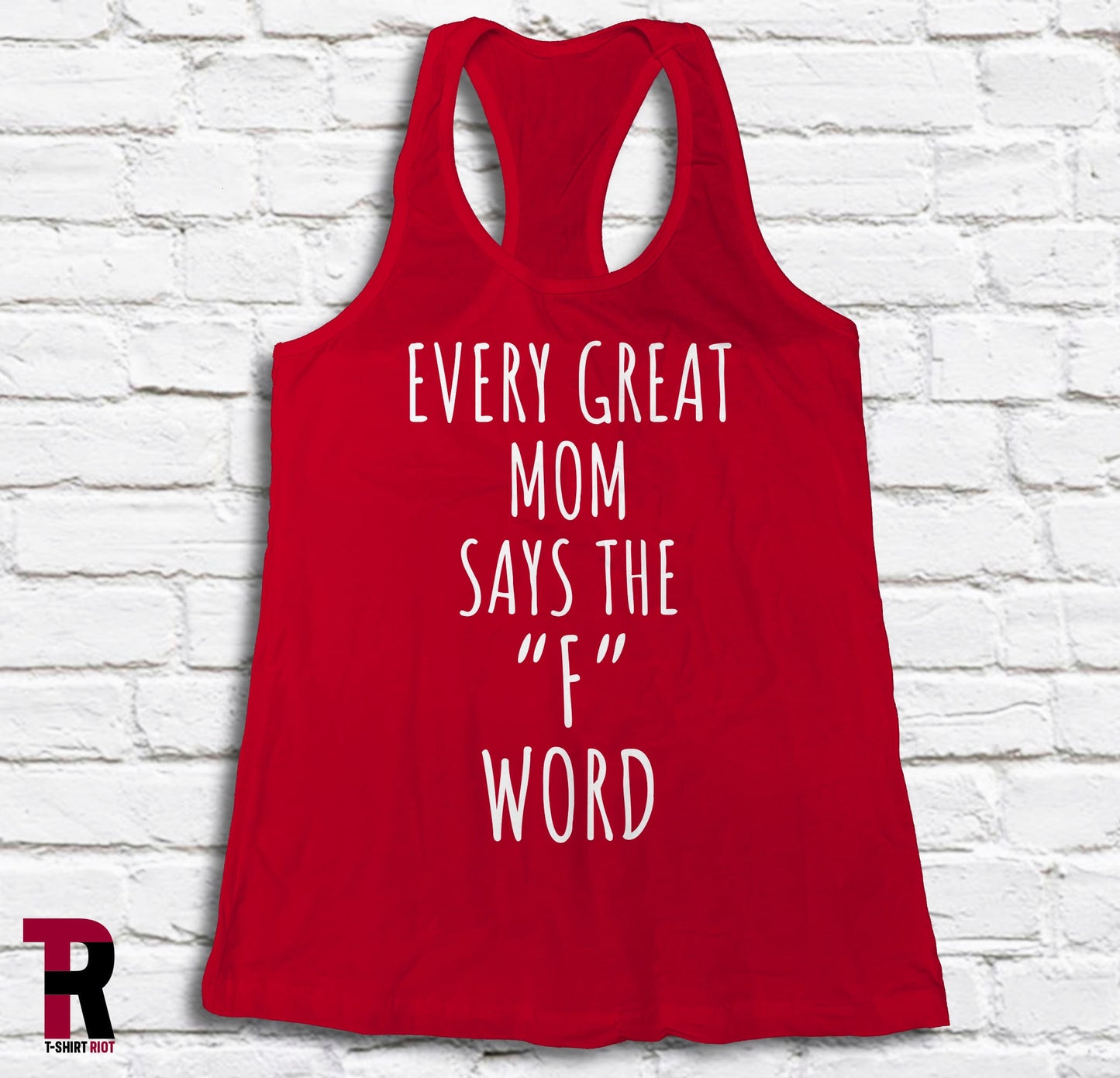 Every Great Mom Says The F Word Women's Softstyle Tank Top - SKU