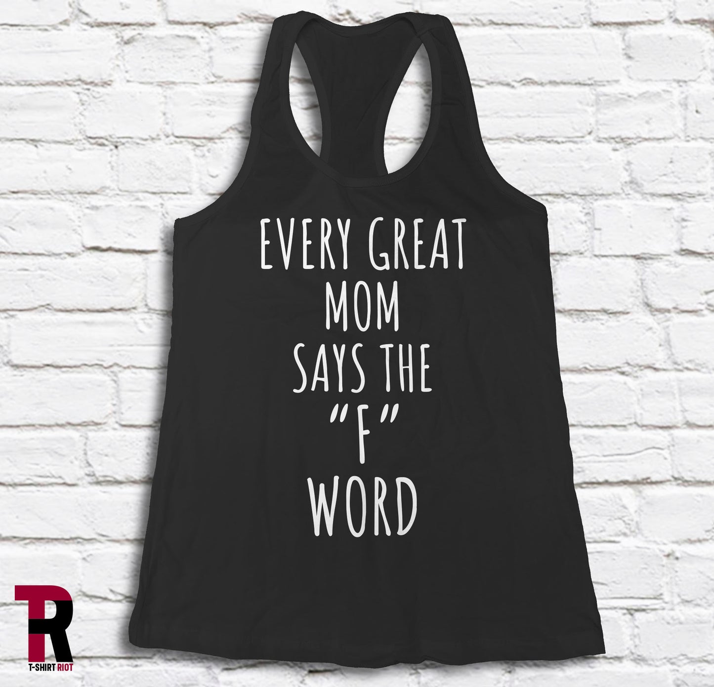 Every Great Mom Says The F Word Women's Softstyle Tank Top - SKU