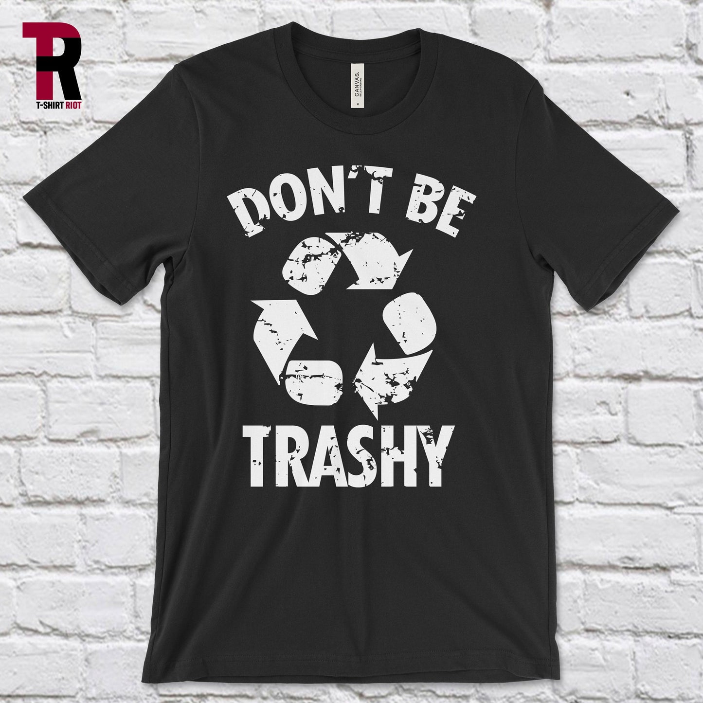 Don't Be Trashy Unisex Soft Style T-Shirt | White Ink - SKU