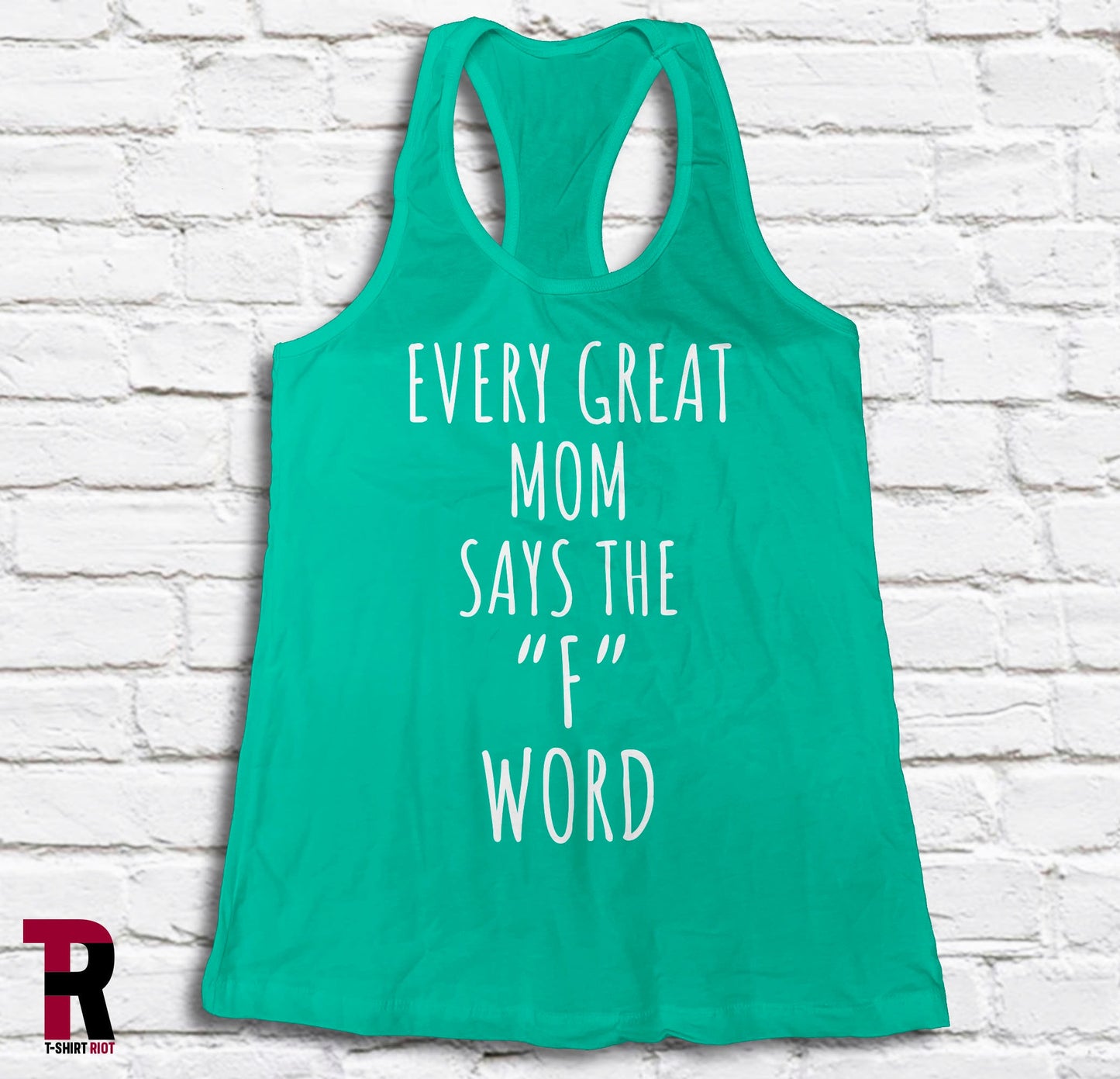 Every Great Mom Says The F Word Women's Softstyle Tank Top - SKU