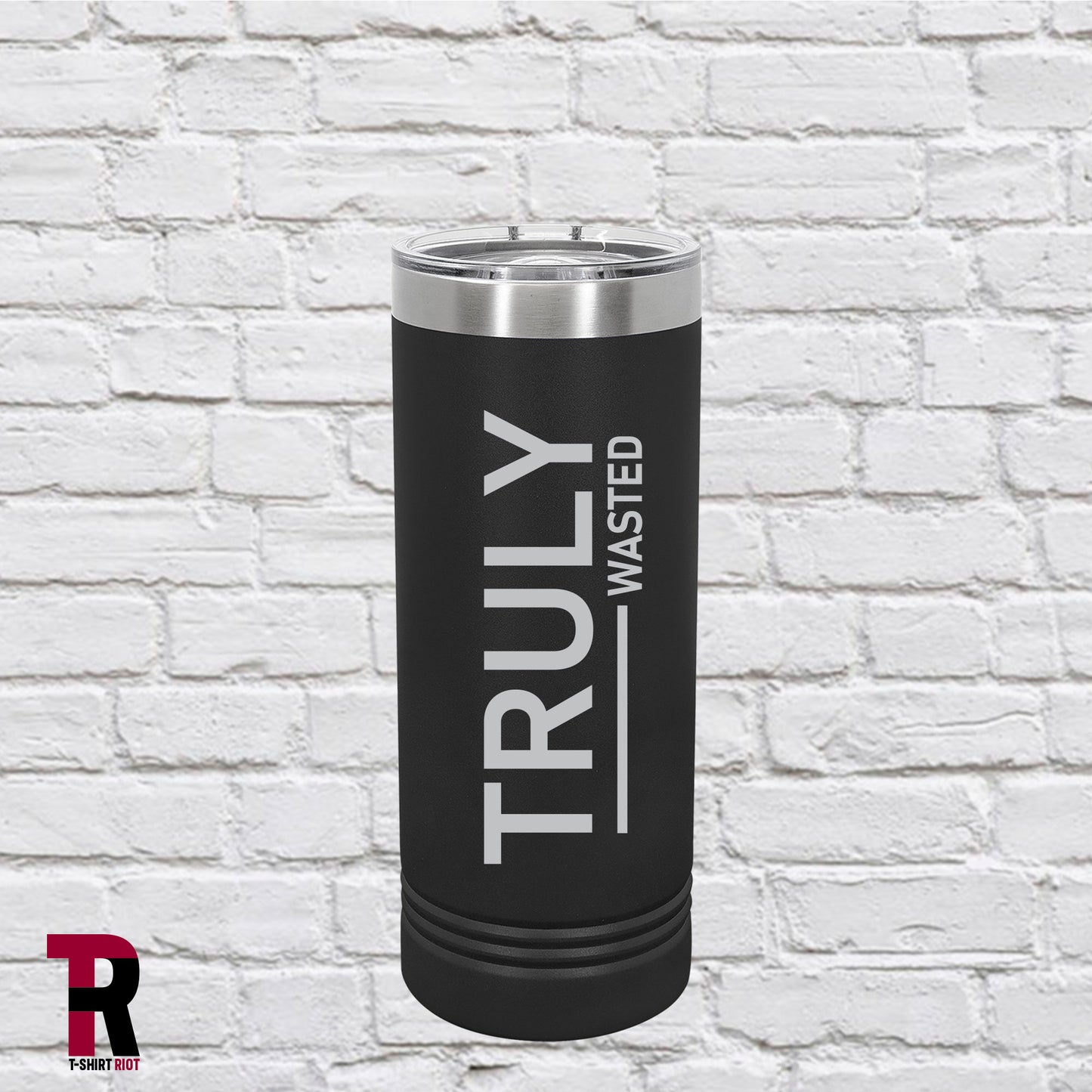 TRULY Wasted Laser Engraved 22oz Insulated Skinny Tumbler - SKU