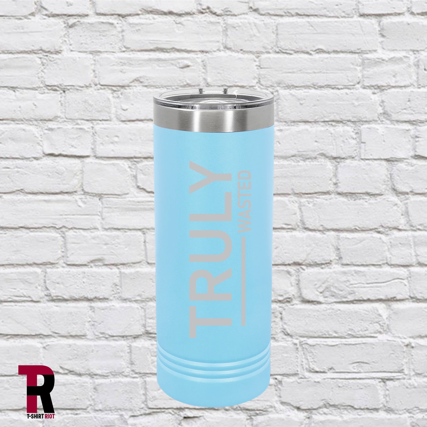 TRULY Wasted Laser Engraved 22oz Insulated Skinny Tumbler - SKU