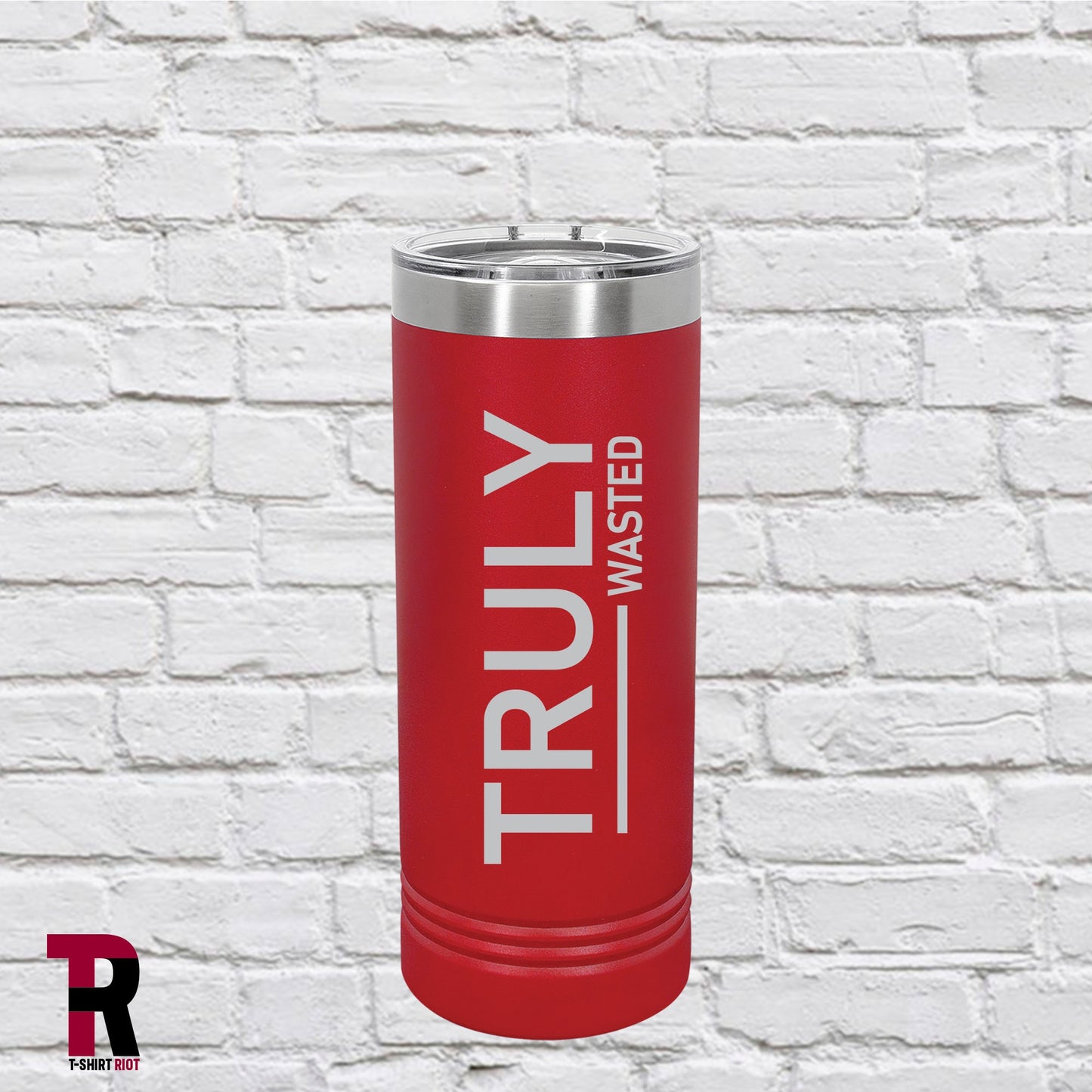 TRULY Wasted Laser Engraved 22oz Insulated Skinny Tumbler - SKU