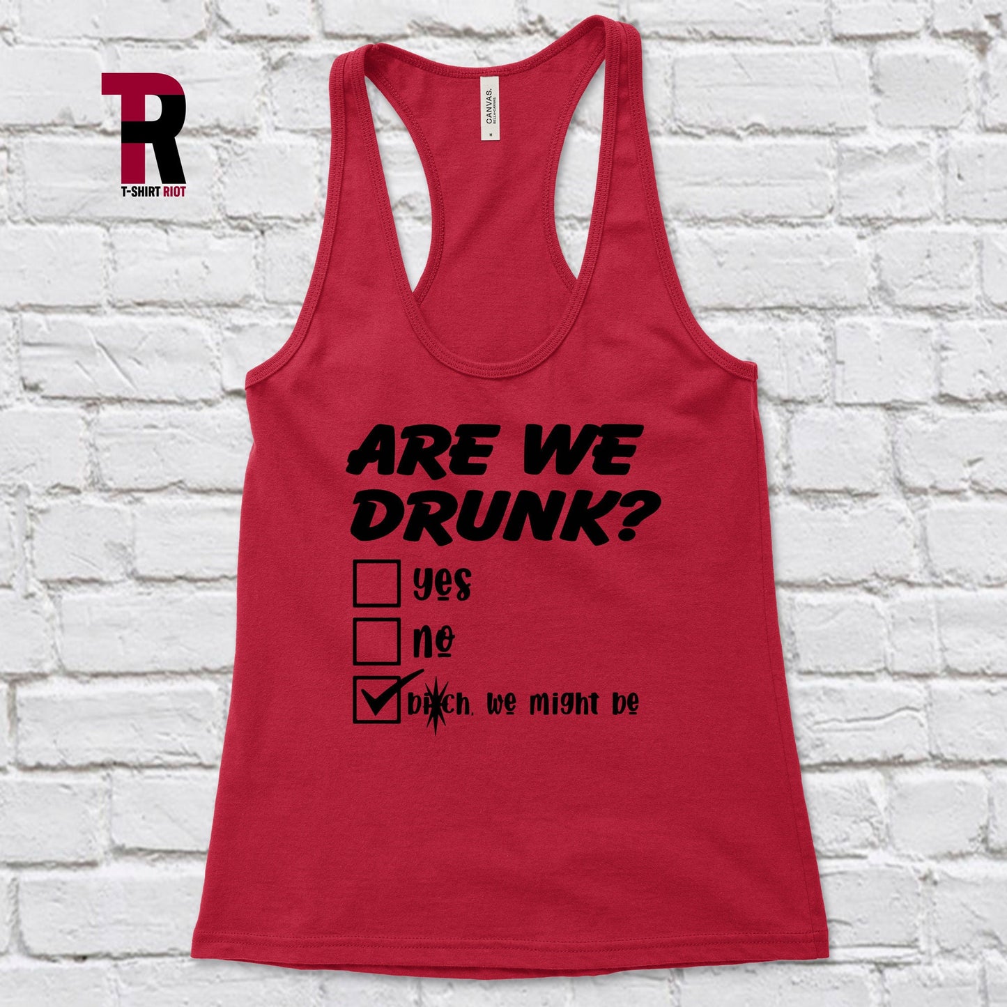 ARE WE DRUNK? Women's Soft Style Tank Top - SKU